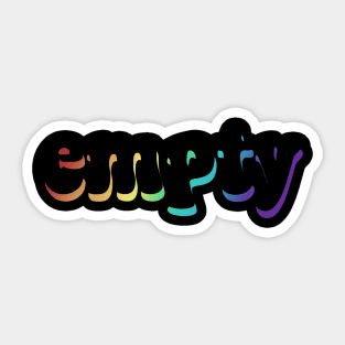 empty - rainbow edition Sticker